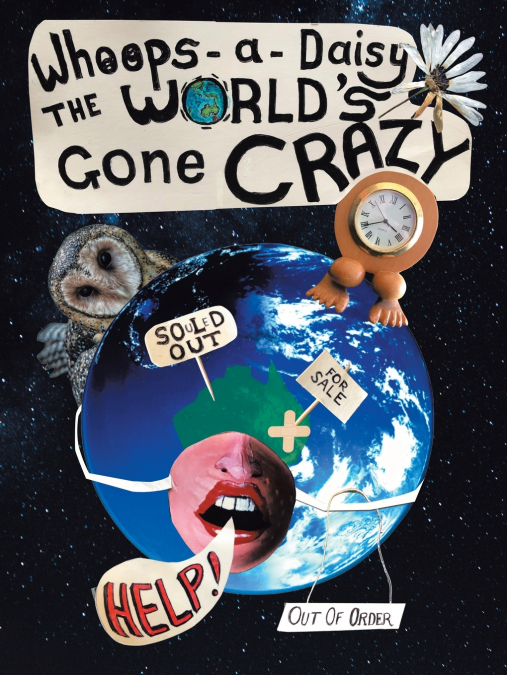 Whoops-A-Daisy the World’s Gone Crazy