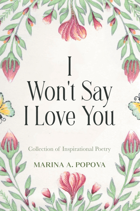 I Won’t Say I Love You