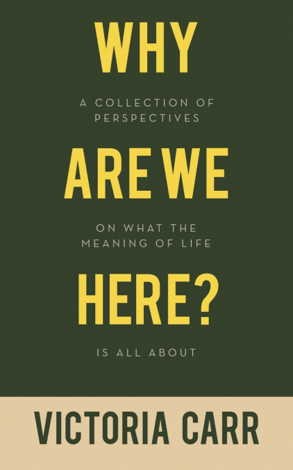 Why Are We Here?
