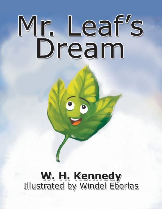Mr. Leaf’s Dream