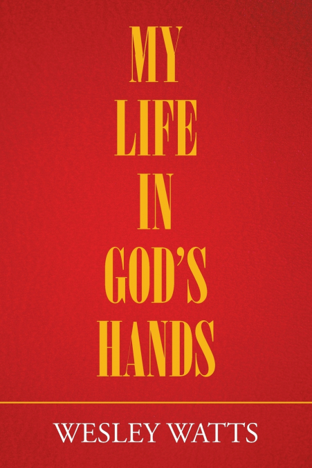 My Life in God’S Hands