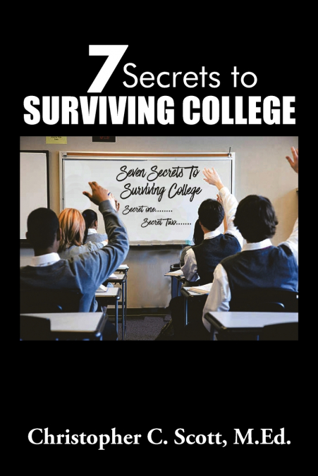 7 Secrets to Surviving College