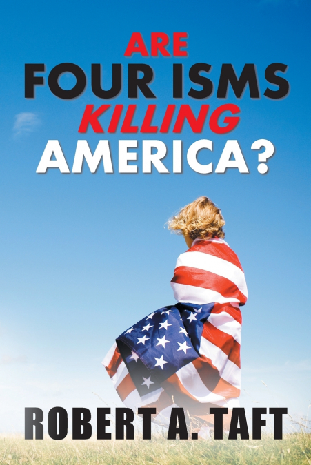 Are Four Isms Killing America?