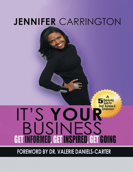 It’s Your Business, Get Informed, Get Inspired and Get Going