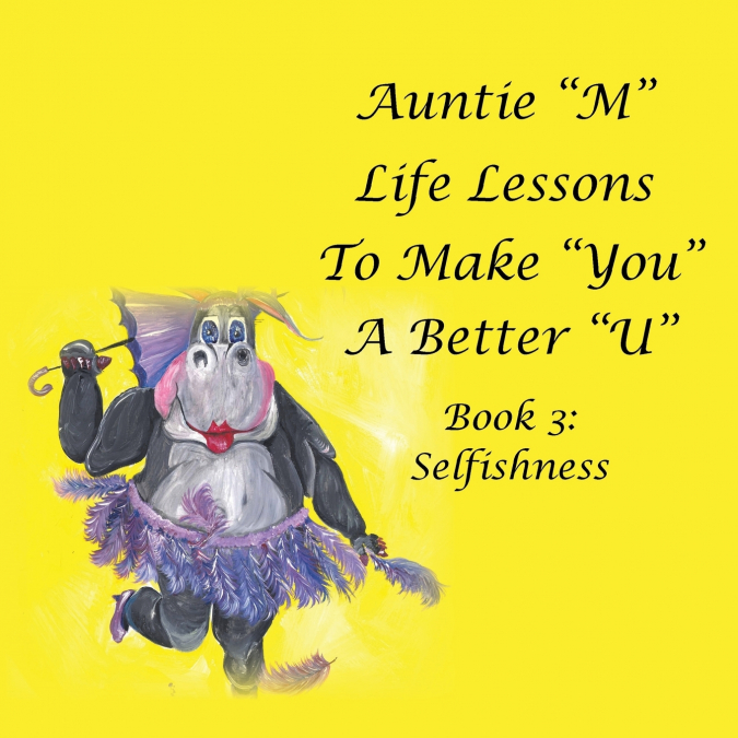 Auntie 'M' Life Lessons to Make 'You' a Better 'U'