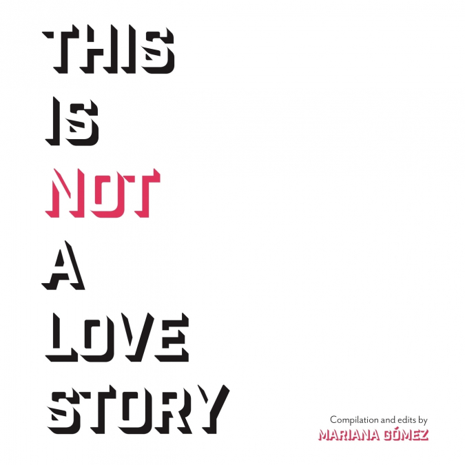 This Is Not a Love Story