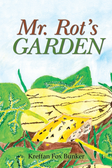 Mr. Rot’s Garden
