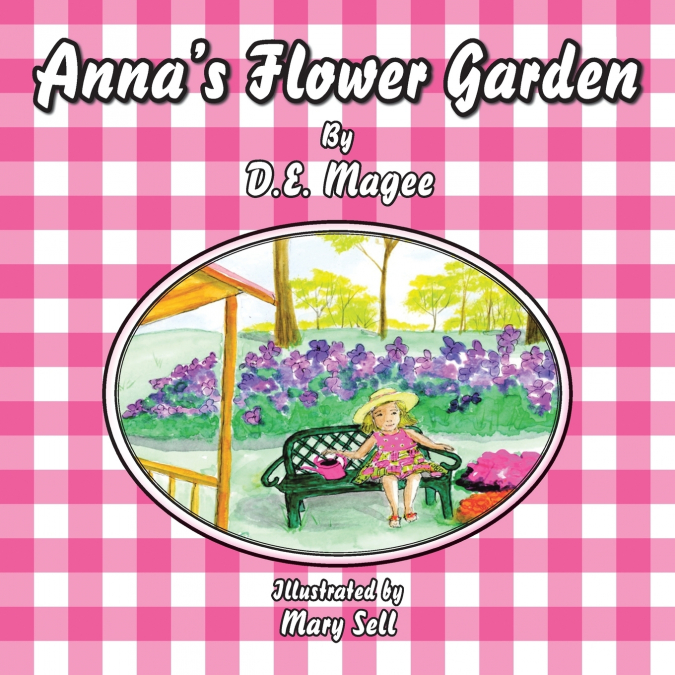 Anna’s Flower Garden