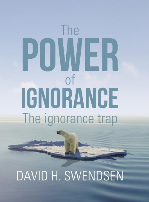 The Power of Ignorance