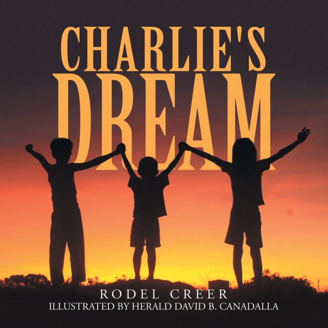 Charlie’s Dream