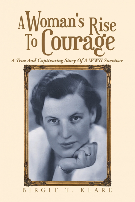 A Woman’s Rise to Courage