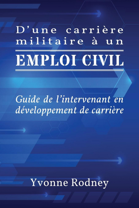 D’une carrière militaire à un emploi civil