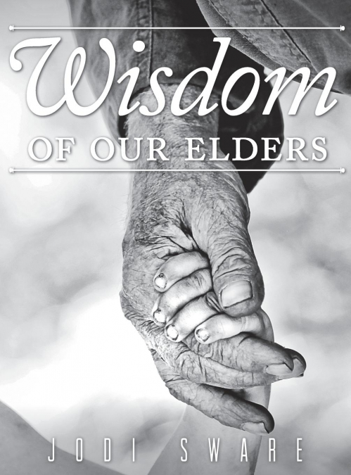 Wisdom of our Elders