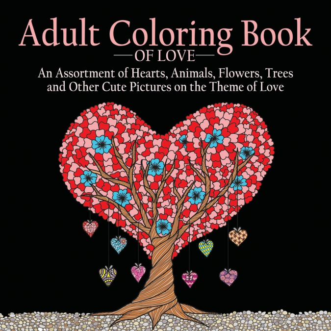 Adult Coloring Book of Love