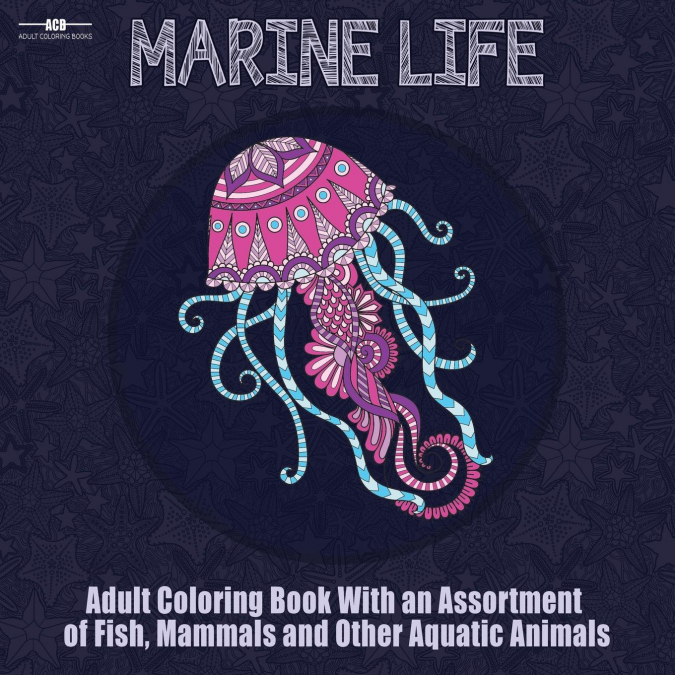 Marine Life Adult Coloring Book