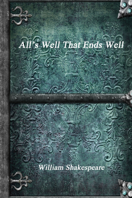 All’s Well That Ends Well