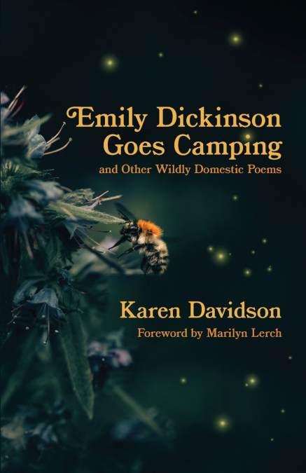 Emily Dickinson Goes Camping