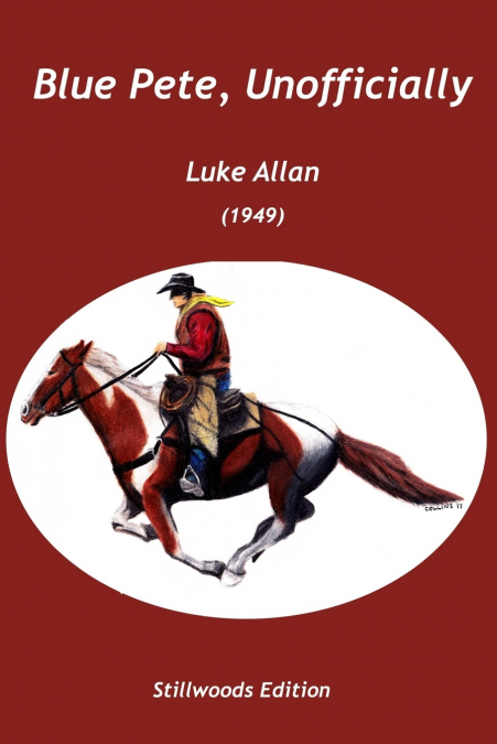 Blue Pete, Unofficially