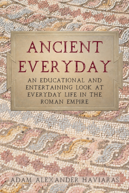 Ancient Everyday
