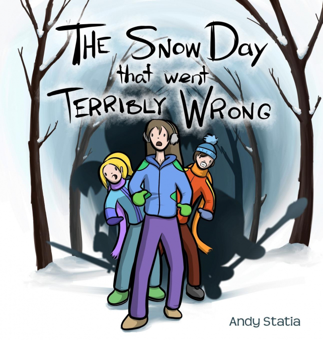 The Snow Day that went Terribly Wrong