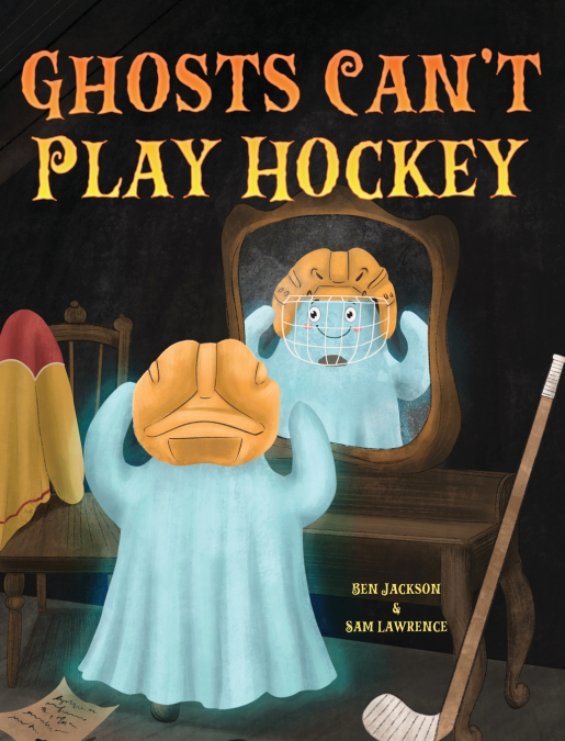 Ghosts Can’t Play Hockey