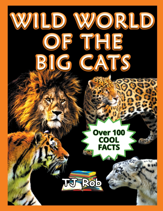 Wild World of The Big Cats
