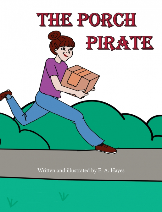 The Porch Pirate