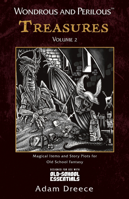 Wondrous and Perilous™ Treasures Volume 2, for Old School Fantasy