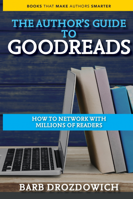 An Author’s Guide to Goodreads