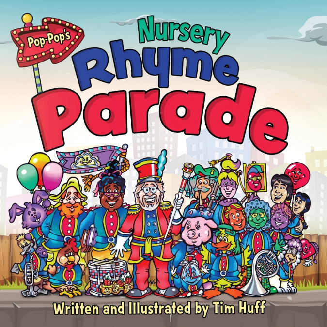 Pop-Pop’s Nursery Rhyme Parade