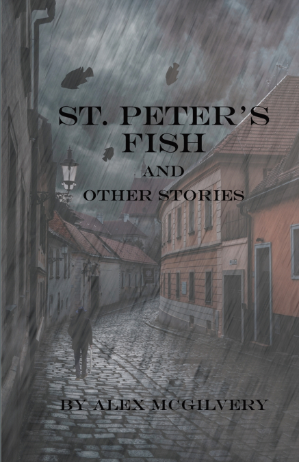 St. Peter’s Fish and other stories