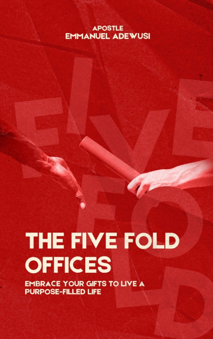 The Five Fold Offices