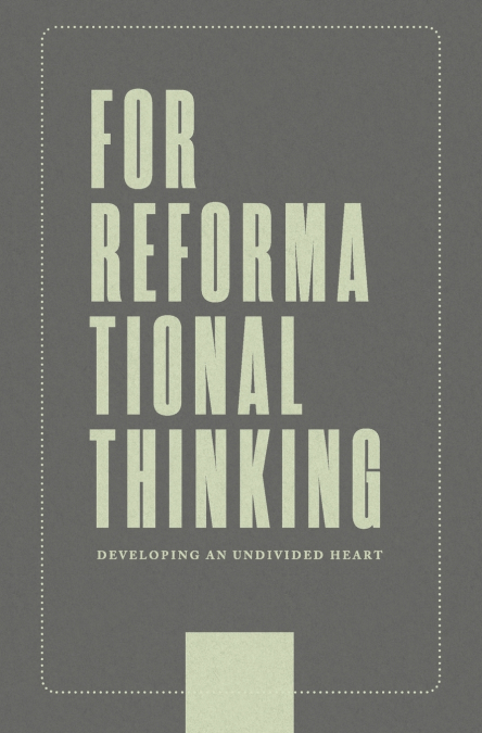 For Reformational Thinking