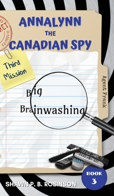 Annalynn the Canadian Spy
