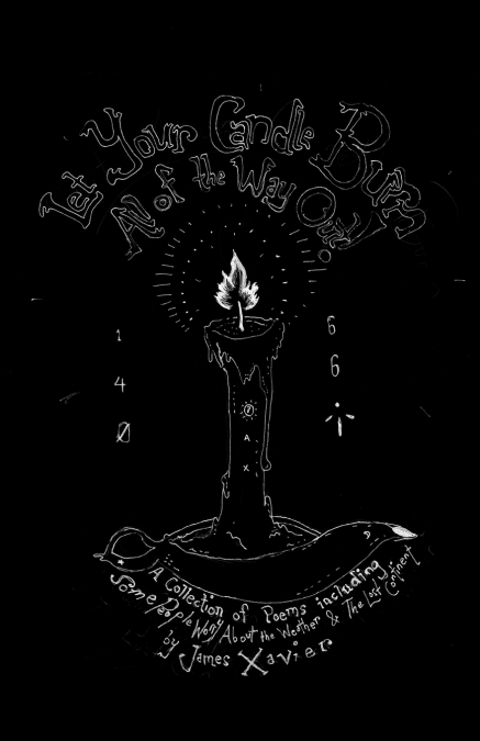 Let Your Candle Burn All of the Way Out!