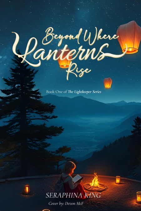 Beyond Where Lanterns Rise