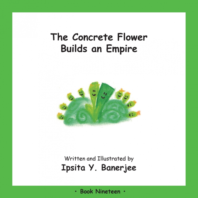 The Concrete Flower Builds an Empire
