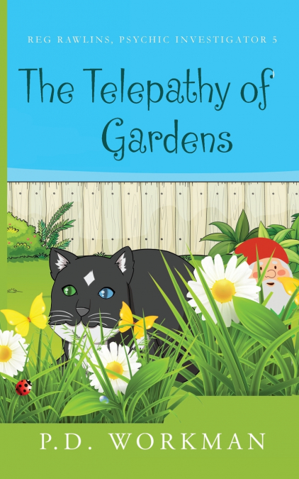 The Telepathy of Gardens