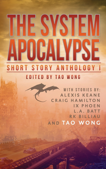 The System Apocalypse Short Story Anthology Volume 1