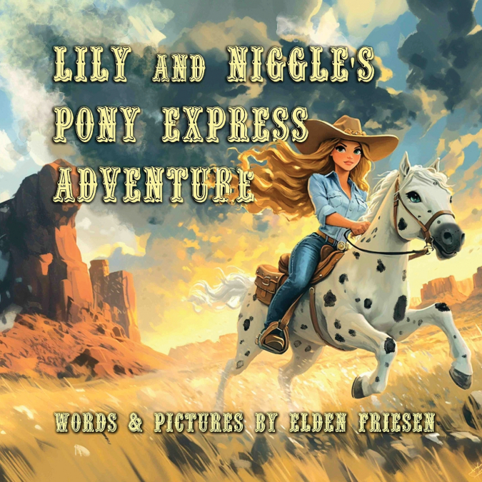 Lily and Niggle’s Pony Express Adventure