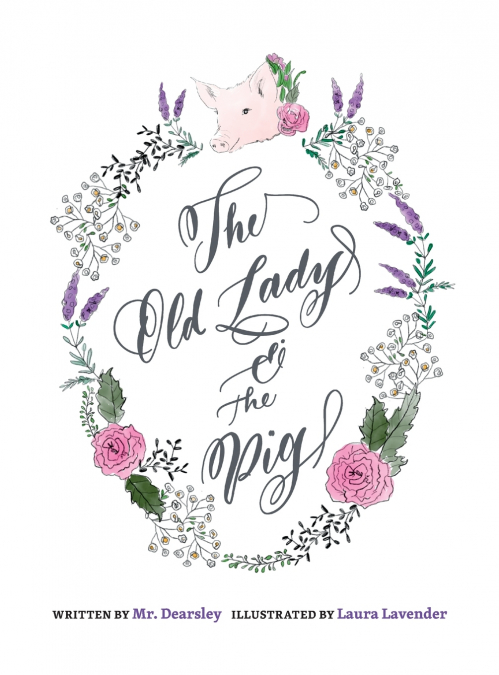 The Old Lady & The Pig