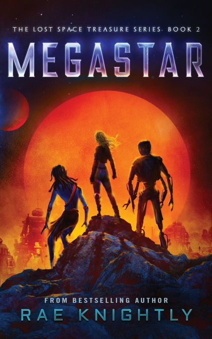 Megastar (The Lost Space Treasure Series, Book 2)