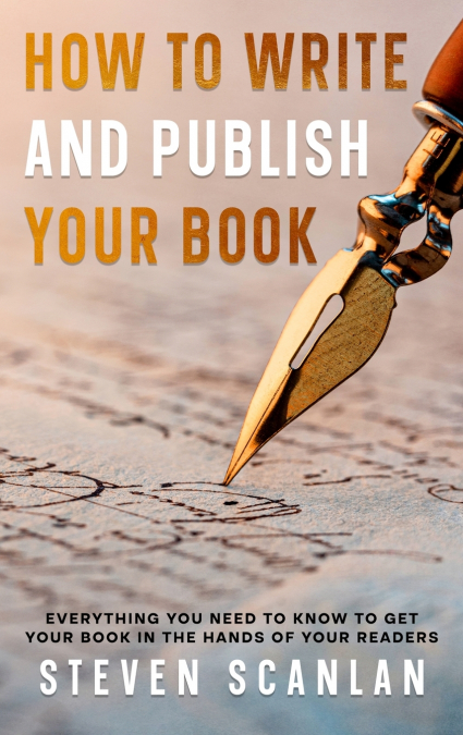 How to Write and Publish Your Book