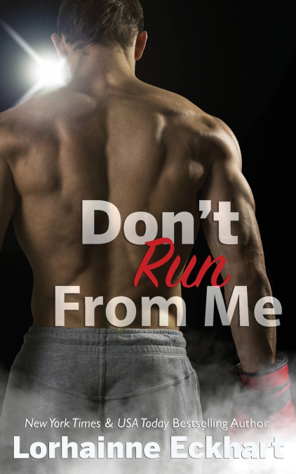 Don’t Run From Me