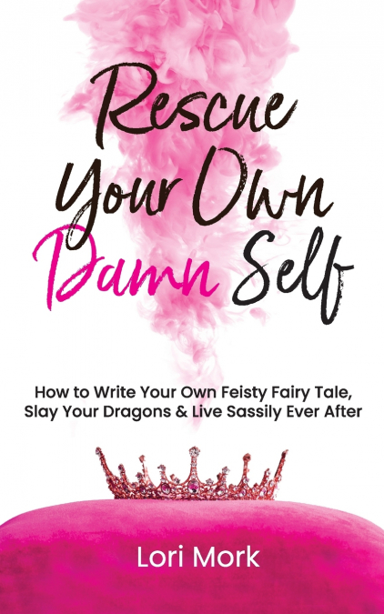 Rescue Your Own Damn Self