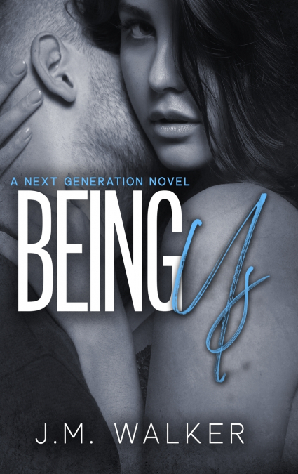 Being Us (Next Generation, #4)