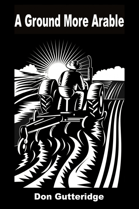 A Ground More Arable