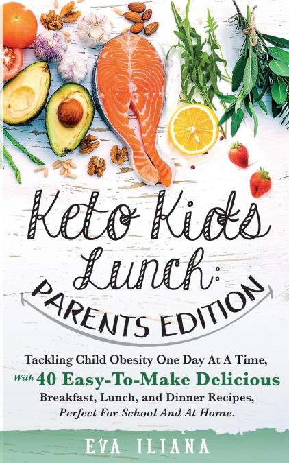 Keto Kids Lunch Parents Edition
