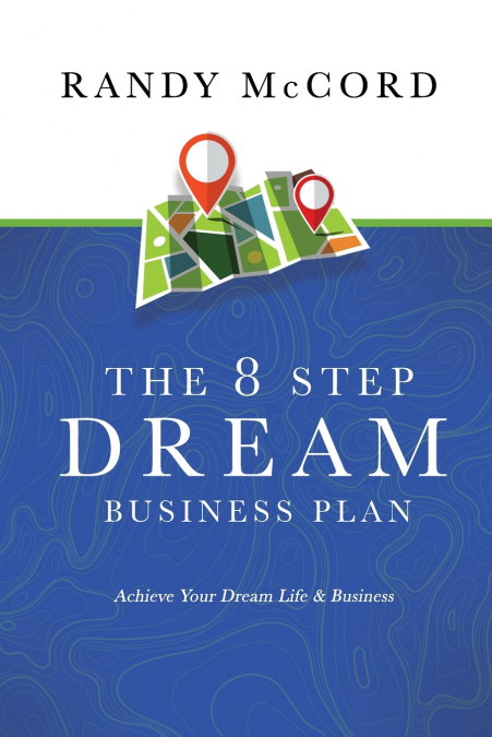 The 8 Step Dream Business Plan