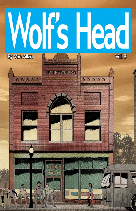 Wolf’s Head Volume 3 - An Original Graphic Novel Series